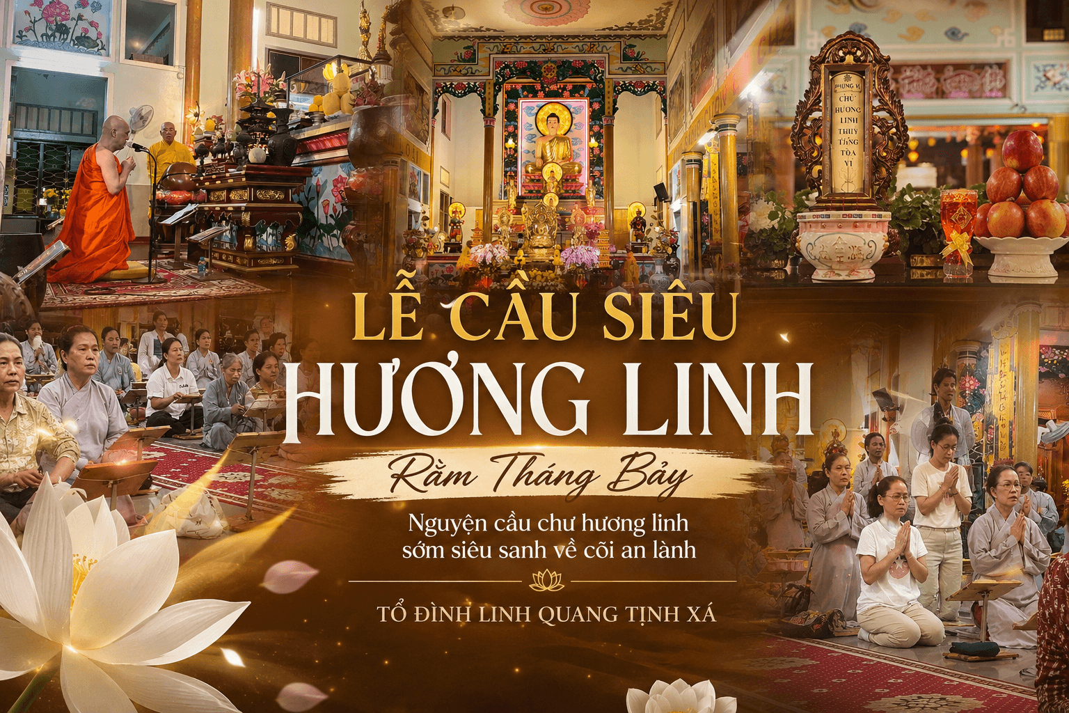 LỄ CẦU SIÊU CHƯ HƯƠNG LINH HÀI CỐT THUỶ TÁNG RẰM THÁNG BẢY NĂM Bính NGỌ (2026) TẠI LINH QUANG TỊNH XÁ